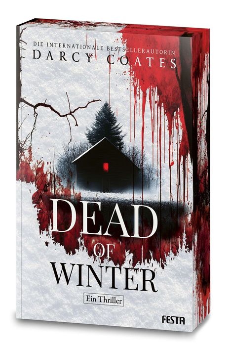 „Die internationale Bestsellerautorin Darcy Coates“, „Dead of Winter“, „Ein Thriller“. Ein dunkles Haus in schneebedecktem Wald.