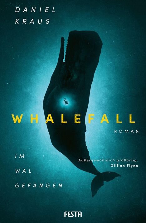 "Daniel Kraus, Whalefall, Roman. Im Wal gefangen. Außergewöhnlich großartig. Silhouette eines Tauchers im Wal."
