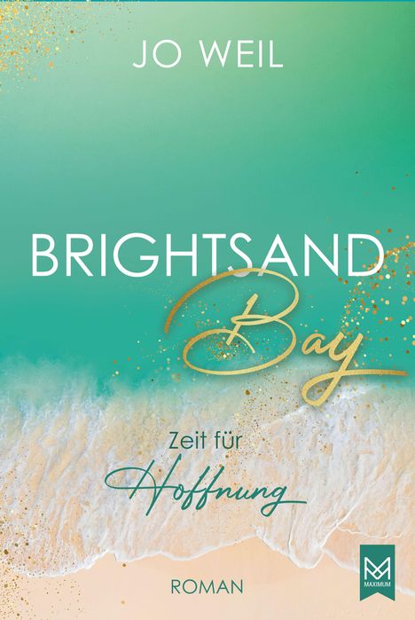 Jo Weil: Brightsand Bay - Zeit für Hoffnung, Buch