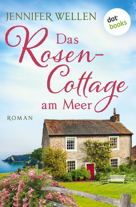 Jennifer Wellen: Das Rosencottage am Meer, Buch