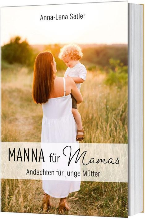 Anna-Lena Satler: Manna für Mamas, Buch