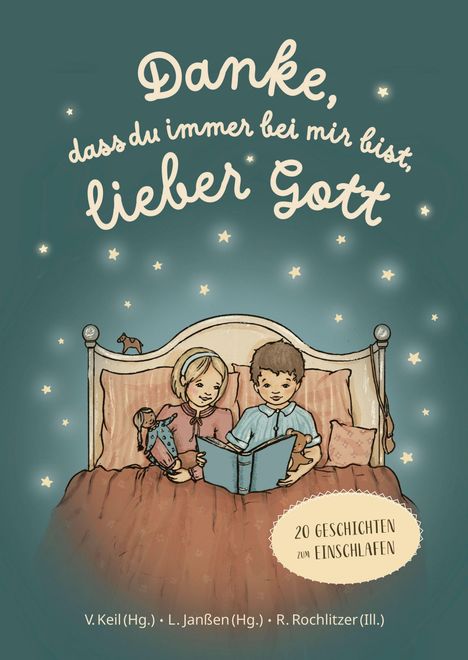 Der Text lautet: "Danke, dass du immer bei mir bist, lieber Gott. 20 Geschichten zum Einschlafen." Illustration von zwei Kindern im Bett, ein Buch lesend.