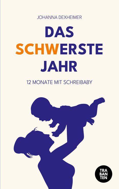 Johanna Dexheimer: Das (schw)erste Jahr, Buch