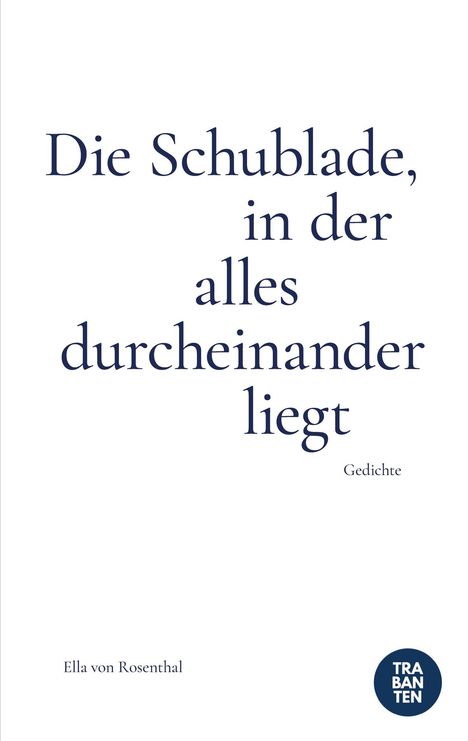 Ella von Rosenthal: Die Schublade, in der alles durcheinander liegt, Buch