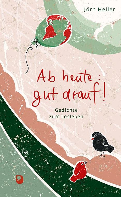 Jörn Heller: Ab heute gut drauf!, Buch