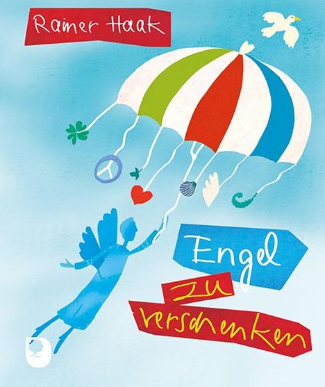 Rainer Haak: Engel zu verschenken, Buch