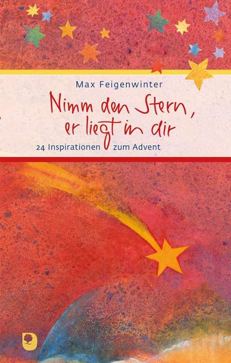 Max Feigenwinter: Nimm den Stern, er liegt in dir, Buch