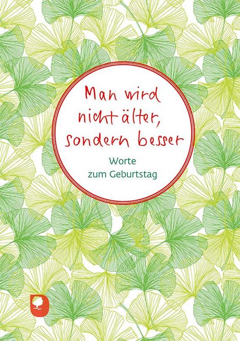 Man wird nicht älter, sondern besser, Buch