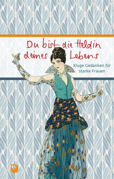 Du bist die Heldin deines Lebens, Buch