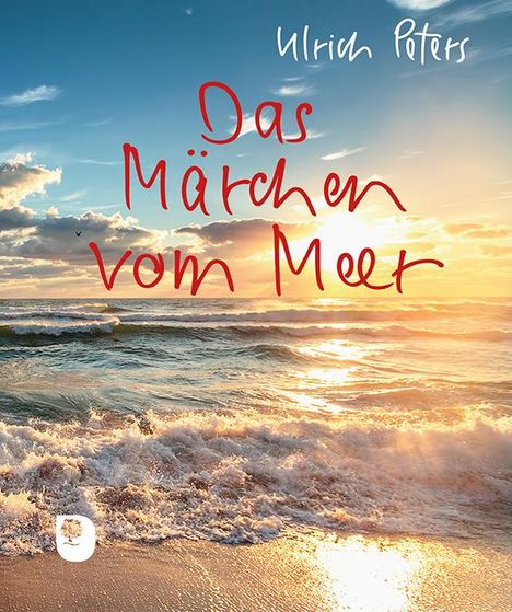 Ulrich Peters: Das Märchen vom Meer, Buch