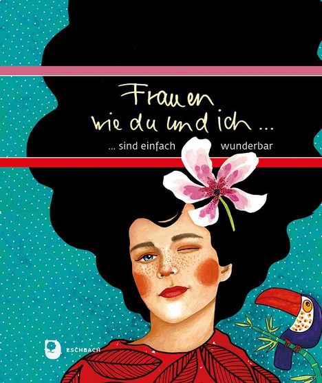 Frauen wie du und ich sind einfach wunderbar, Buch