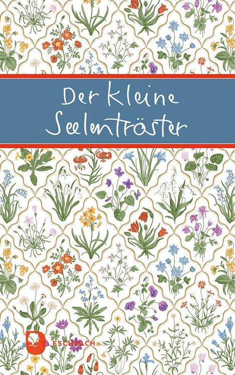 „Der Kleine Seelentröster“ auf blauem Hintergrund, umgeben von einem Muster aus bunten Blumen auf weißem Hintergrund.