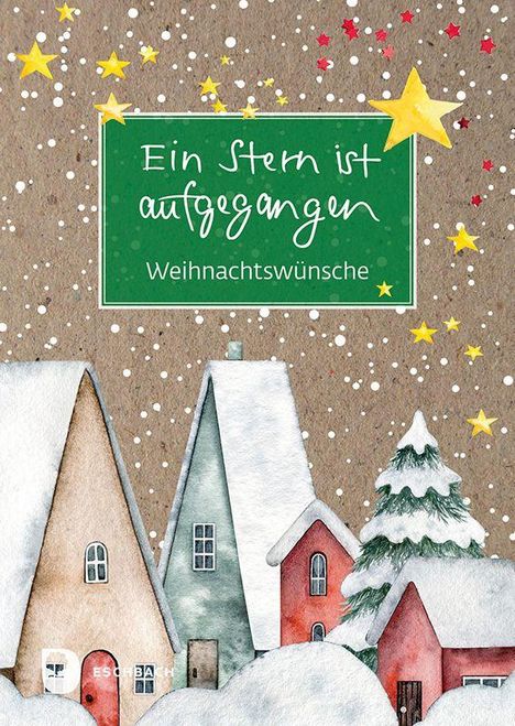 "Ein Stern ist aufgegangen. Weihnachtswünsche." Illustration mit schneebedeckten Häusern und Tannen unter Sternenhimmel.