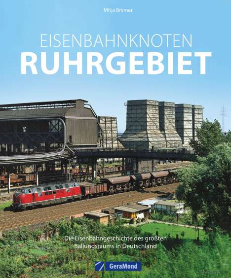 Mitja Bremer: Eisenbahnknoten Ruhrgebiet, Buch