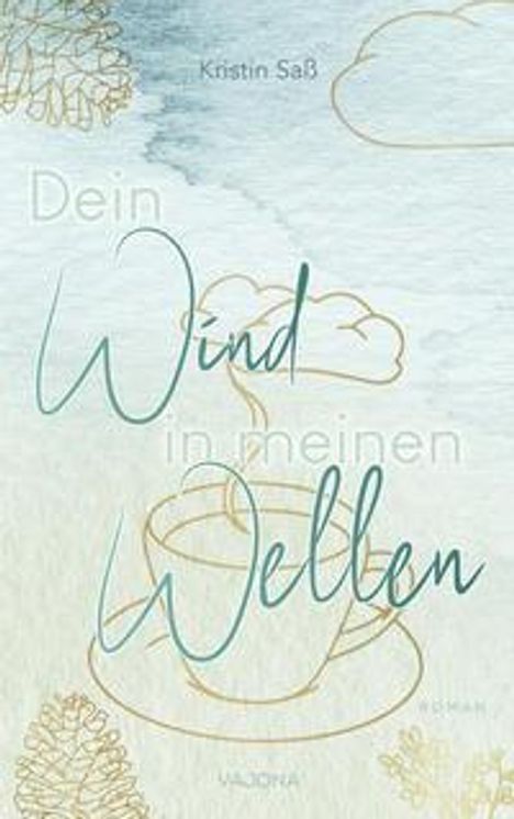 Kristin Saß: Dein Wind in meinen Wellen, Buch