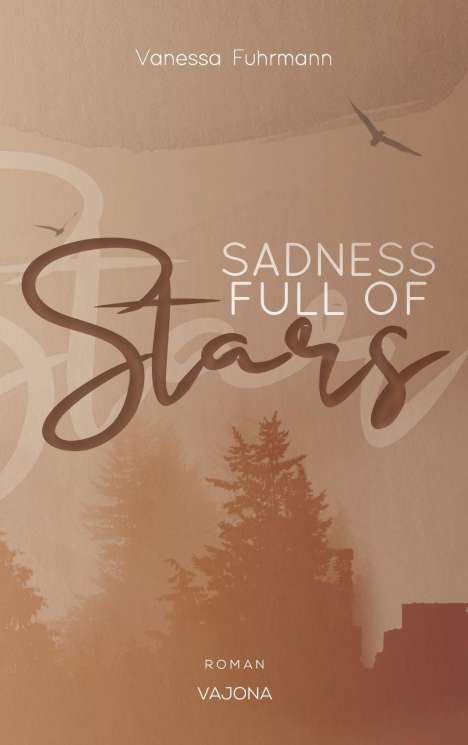 Vanessa Fuhrmann: SADNESS FULL OF Stars (Native-Reihe 1), Buch