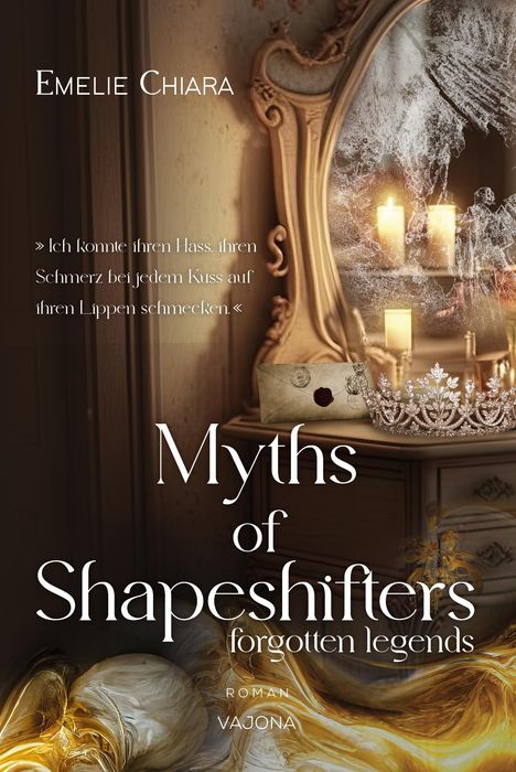Emelie Chiara: Myths of Shapeshifters - forgotten legends (Band 1), Buch
