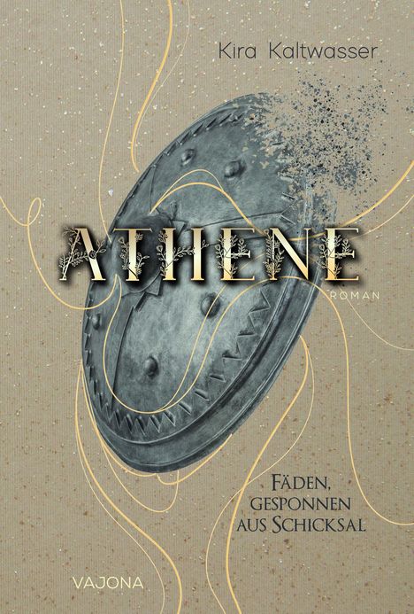 Kira Kaltwasser: Athene - Fäden, gesponnen aus Schicksal, Buch