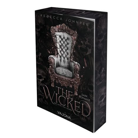 "The Wicked. Ein Spiel aus Sünde." Oben "Rebecca Johnpee", unten "Vajona". Dunkler Stuhl mit kunstvollen Verzierungen.