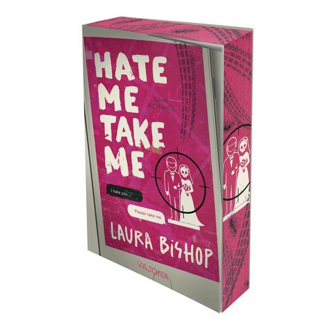 Text: "HATE ME TAKE ME", "I hate you...", "Please take me", "LAURA BISHOP", "VAJONA". Illustration: Paar in Zielkreuz.