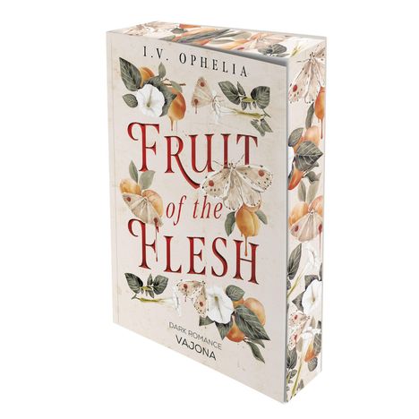 "Fruit of the Flesh" von I.V. Ophelia, Dark Romance. Motive: Blumen, Blätter, bunte Schmetterlinge, pastellfarbene Töne.
