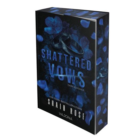 Text: "SHATTERED VOWS", "Dark Romance", "USA TODAY Bestsellerautorin", "Shain Rose", "Vajona". Darstellung: blaue Blüten, Ringe.