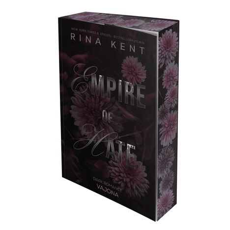"Empire of Hate" von Rina Kent, New York Times & Spiegel Bestsellerautorin. Dunkle Blumenmuster zieren das Buchcover.