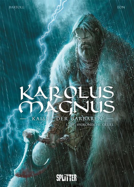 Jean-Claude Bartoll: Karolus Magnus - Kaiser der Barbaren. Band 1, Buch