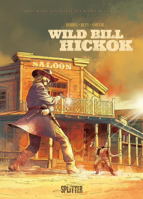 Dobbs: Die wahre Geschichte des Wilden Westens: Wild Bill Hickok, Buch