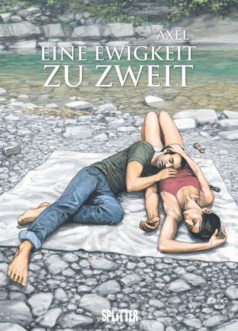 "Eine Ewigkeit zu zweit" von Axel. Zwei Personen liegen auf einer Decke am Ufer eines klaren Flusses.
