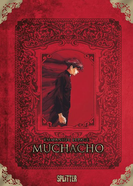 Emmanuel Lepage: Muchacho Gesamtausgabe (limitierte Sonderedition), Buch