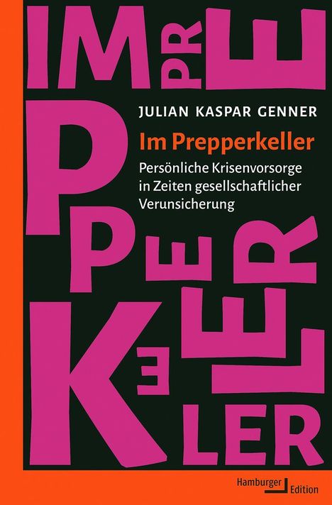 Julian Kaspar Genner, "Im Prepperkeller" in großen pinken Buchstaben auf schwarzem Hintergrund, Hamburger Edition.