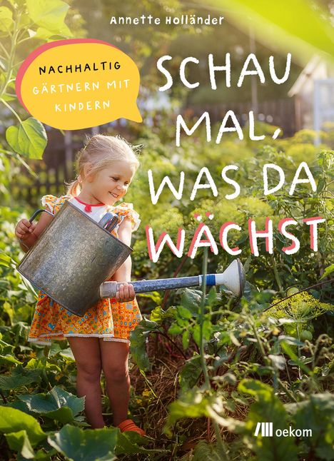 Annette Holländer: Schau mal, was da wächst, Buch