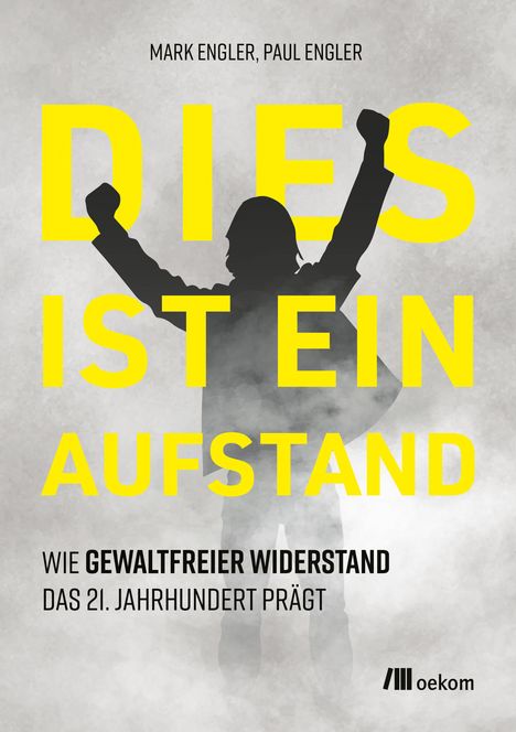 Mark Engler: Dies ist ein Aufstand, Buch