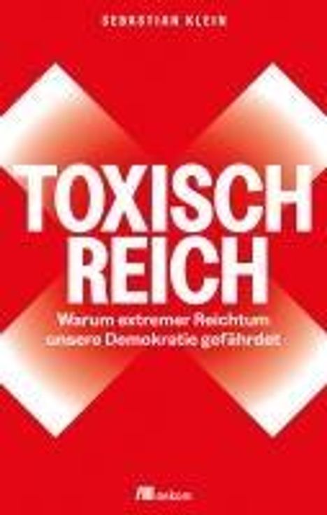 Sebastian Klein: Toxisch Reich, Buch