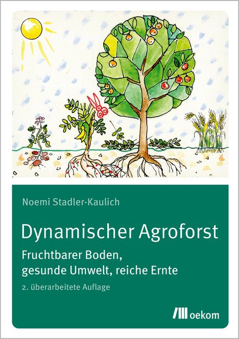 Noemi Stadler-Kaulich: Dynamischer Agroforst, Buch