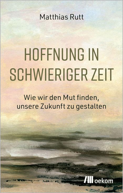 „Matthias Rutt - Hoffnung in schwieriger Zeit: Wie wir den Mut finden, unsere Zukunft zu gestalten.“ Hintergrund: Landschaftsgemälde.