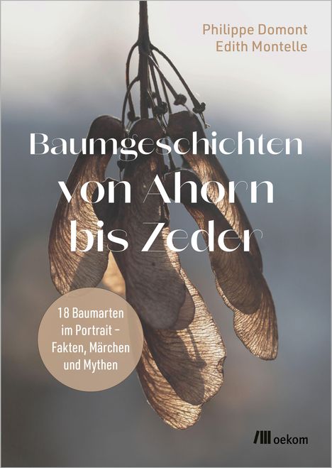 Titel: "Baumgeschichten von Ahorn bis Zeder". Illustration mit Ahorn-Samen, 18 Baumarten im Fokus, Logo unten rechts.