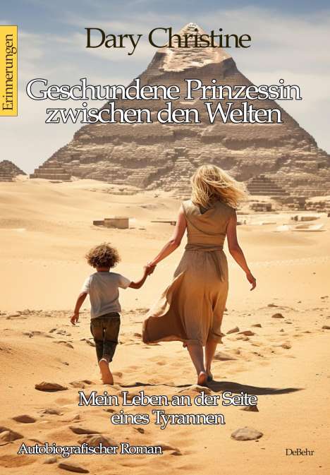 Dary Christine: Geschundene Prinzessin zwischen den Welten - Mein Leben an der Seite eines Tyrannen Autobiografischer Roman - Erinnerungen, Buch