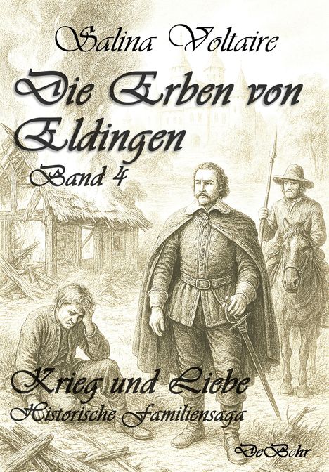 Salina Voltaire: Eldingen Band 4 - Krieg und Liebe - Historischer Roman, Buch