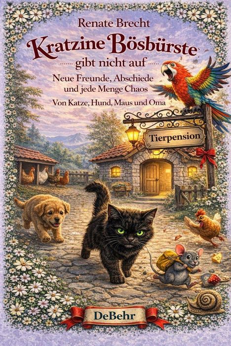 Buchtitel: "Kratzine Bößburste gibt nicht auf." Tiere vor einer Steinpension: Katze, Hund, Maus, Papagei.