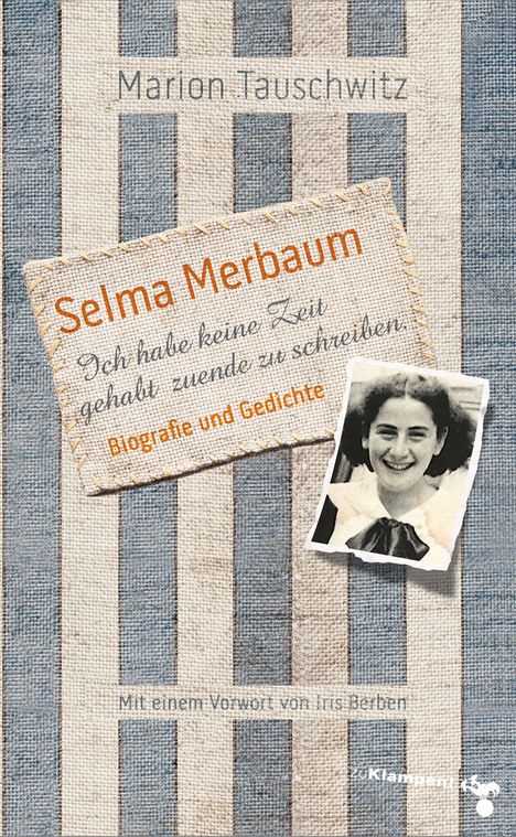 Marion Tauschwitz: Selma Merbaum - Ich habe keine Zeit gehabt zuende zu schreiben, Buch