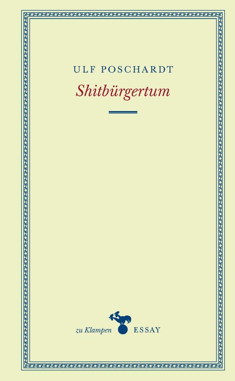 Ulf Poschardt: Shitbürgertum, Buch