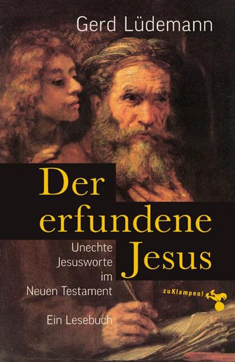 Gerd Lüdemann: Der erfundene Jesus, Buch