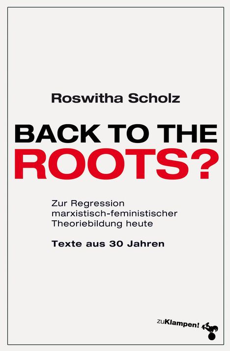 Roswitha Scholz: Back to the roots?, Buch