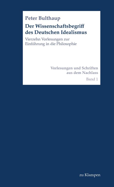Peter Bulthaup: Der Wissenschaftsbegriff des Deutschen Idealismus, Buch