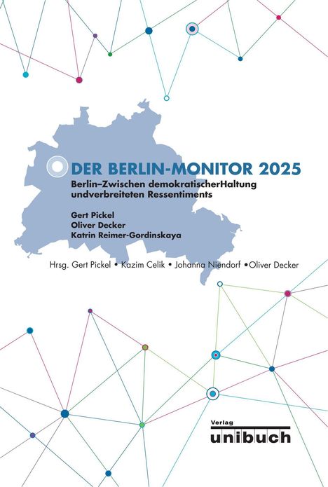 "Der Berlin-Monitor 2025" zeigt eine blaue Umrisskarte. Netzwerklinien verbinden bunte Punkte. Verlag: unibuch.