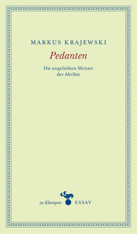 Text: "MARKUS KRAJEWSKI. Pedanten. Die ungeliebten Meister der Akribie. zu Klampen ESSAY." Schlichtes Design mit Rahmen.