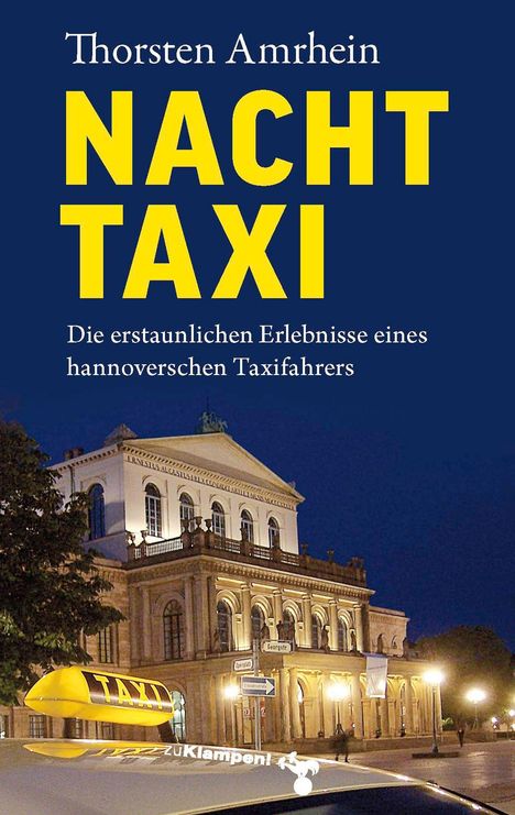 „Thorsten Amrhein: NACHT TAXI. Die erstaunlichen Erlebnisse eines hannoverschen Taxifahrers.“ Ein nächtliches Gebäude.