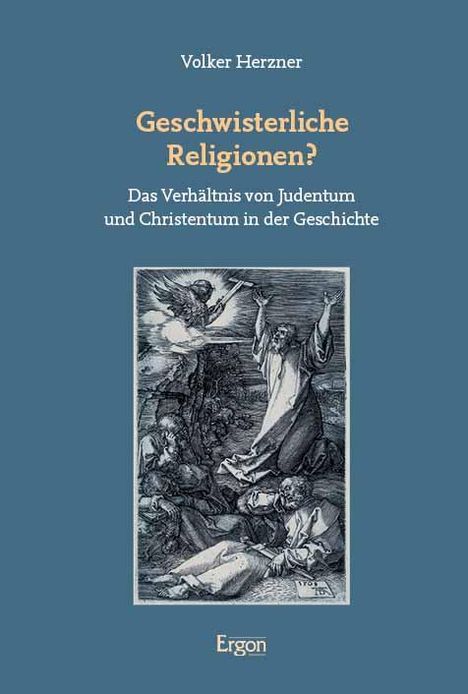 Volker Herzner: Geschwisterliche Religionen?, Buch